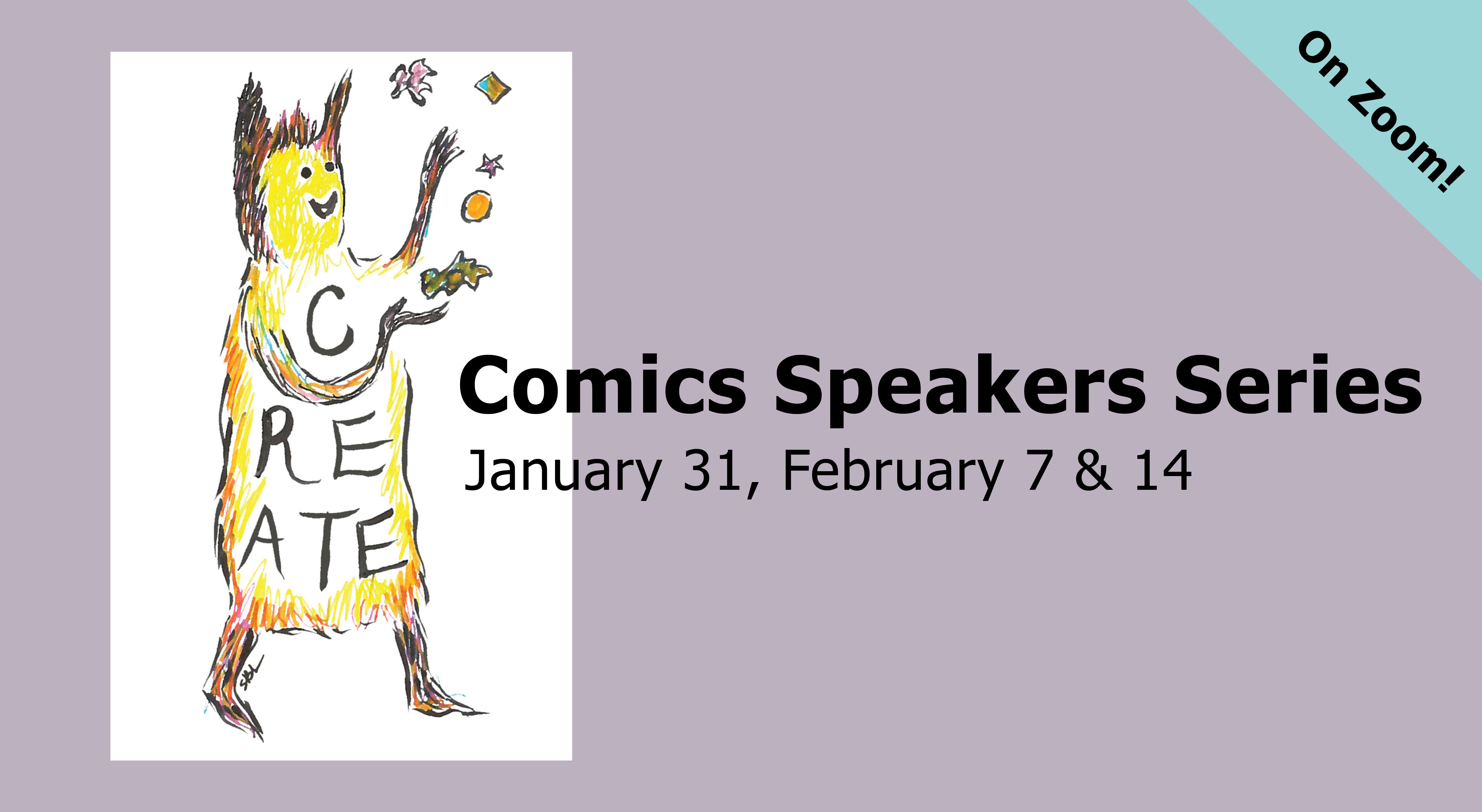 https://creativewriting.ubc.ca/wp-content/uploads/sites/4/2022/01/2021-Comics-Speakers-Series-final.jpg